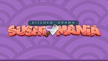 Kitchen Drama Sushi Mania