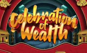 Celebration of Wealth