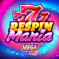 Respin Mania Mega Reels