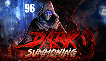 Dark Summoning 96