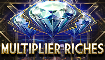 Multiplier Riches